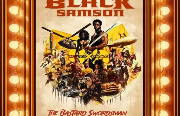 Wu Tang Clan Black Samson, the Bastard Swordsman Wu Tang Clan Black Samson, the Bastard Swordsman