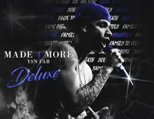 ALBUM: YSN Fab – Made 4 More (Deluxe Edition) YSN Fab – Made 4 More (Deluxe Edition)