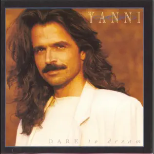 Yanni – Dare to Dream Yanni – Dare to Dream