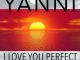 Yanni – I Love You Perfect (Original Soundtrack Recording)