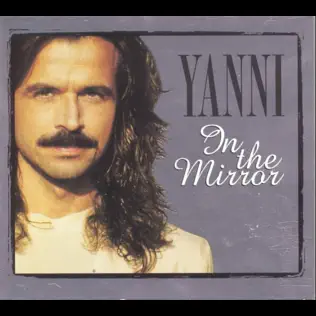 Yanni – In the Mirror Yanni – In the Mirror