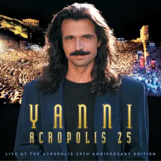Yanni – Live at the Acropolis 25th Anniversary Deluxe Edition (Remastered) Yanni – Live at the Acropolis 25th Anniversary Deluxe Edition (Remastered)