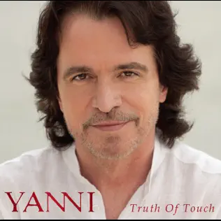 Yanni – Truth of Touch Yanni – Truth of Touch