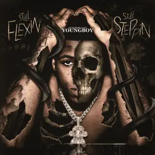 YoungBoy Never Broke Again – Still Flexin, Still Steppin YoungBoy Never Broke Again – Still Flexin, Still Steppin