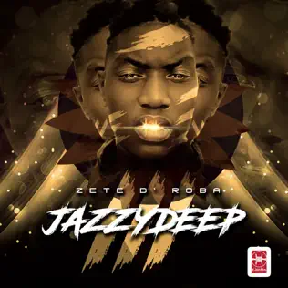 Zete D'roba – Jazzy Deep 3 Zete D'roba – Jazzy Deep 3