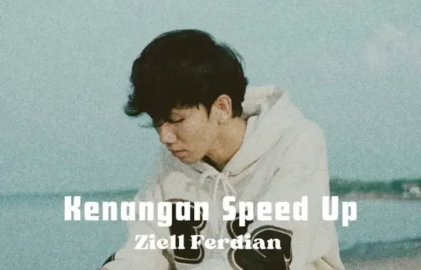 Ziell Ferdian Kenangan (Speed Up) Ziell Ferdian Kenangan (Speed Up)