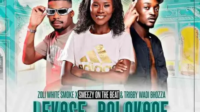 Zoli White Smoke – Lekase Bolokane (Pham Pham) ft SmeezyOn The Beat & Tribby WaDi Bhozza Zoli White Smoke – Lekase Bolokane (Pham Pham) ft SmeezyOn The Beat & Tribby WaDi Bhozza