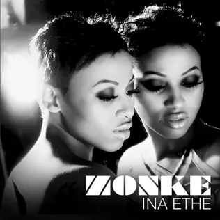 Zonke – Ina Ethe Zonke – Ina Ethe