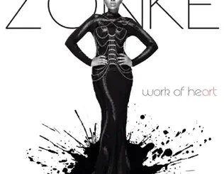 ALBUM: Zonke – Work of Heart Zonke – Work of Heart