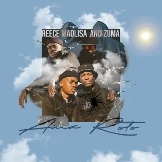 Zuma & Reece Madlisa – Ama Roto Zuma & Reece Madlisa – Ama Roto