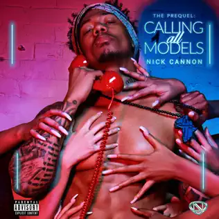 Nick Cannon – Calling All Models: The Prequel Nick Cannon – Calling All Models: The Prequel