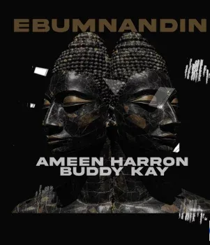 Ameen Harron – Ebumnandini ft. Buddy Kay Ameen Harron – Ebumnandini ft. Buddy Kay