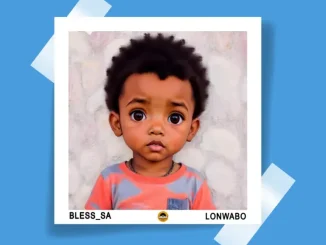 Bless SA – Lonwabo