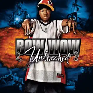Bow Wow – Unleashed Bow Wow – Unleashed