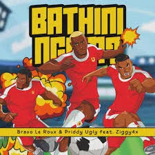 Bravo Le Roux – Bathini Ngam ft Priddy Ugly & Ziggy4x Bravo Le Roux – Bathini Ngam ft Priddy Ugly & Ziggy4x
