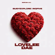 BusyExplore ft InQfive – Lovelee Dae BusyExplore ft InQfive – Lovelee Dae