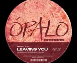 Conde ft GUAPO (AO) & Nomvula SA – Leaving You Conde – Leaving You ft GUAPO (AO) & Nomvula SA
