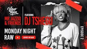 DJ Tshegu – Monday Night Raw Episode 2