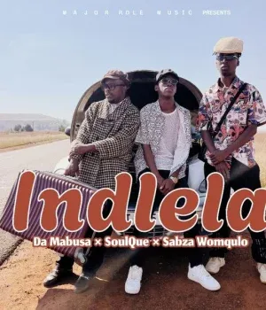 Da Mabusa – Indlela ft SoulQue & Sabza Womqulo Da Mabusa – Indlela ft SoulQue & Sabza Womqulo
