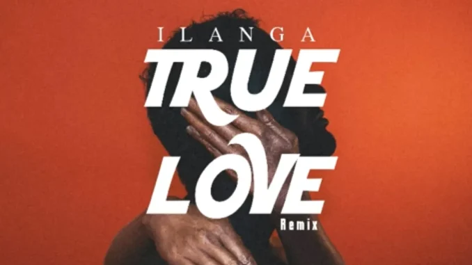 Dj Ngwazi – True Love (Ilanga Remix) ft Wanitwa Mos, HarryCane & ACL Droppa Dj Ngwazi – True Love (Ilanga Remix) ft Wanitwa Mos, HarryCane & ACL Droppa