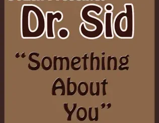 ALBUM: Dr SID – 51Lex Presents Something About You Dr SID – 51Lex Presents Something About You