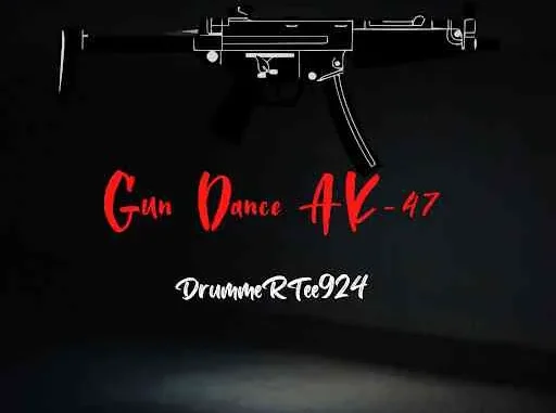 DrummeRTee924 – Gun Dance Ak 47 DrummeRTee924 – Gun Dance Ak 47