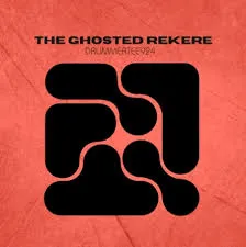 DrummeRTee924 – The Ghosted Rekere DrummeRTee924 – The Ghosted Rekere