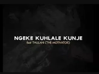 Dumi Mkokstad – Ngeke Kuhlale Kunje Dumi Mkokstad – Ngeke Kuhlale Kunje