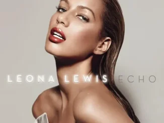ALBUM: Leona Lewis – Echo (Deluxe Version) Echo (Deluxe Version) Leona Lewis