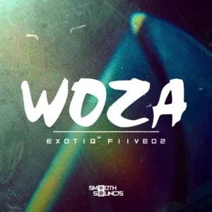Exotiq Fiive02 – Woza Exotiq Fiive02 – Woza