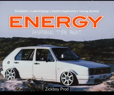 Focalistic – ENERGY ft LeemCkrazy, Scotts Maphuma & Young Stunna Focalistic – ENERGY ft LeemCkrazy, Scotts Maphuma & Young Stunna