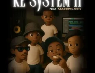Hevdmxster, TNK MusiQ & Sjax ft Massive95k – Ke System 11 (Se Kwenze Njani) Hevdmxster, TNK MusiQ & Sjax ft Massive95k – Ke System 11 (Se Kwenze Njani)