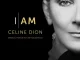 I AM CELINE DION (Original Motion Picture Soundtrack) Céline Dion