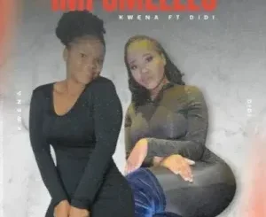 KWENA ft DIDI – Impumelelo KWENA – Impumelelo ft DIDI