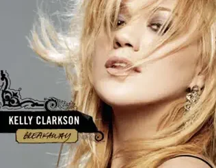 Kelly Clarkson – Breakaway
