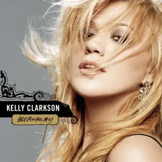 Kelly Clarkson – Breakaway Kelly Clarkson – Breakaway