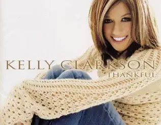 Kelly Clarkson – Thankful