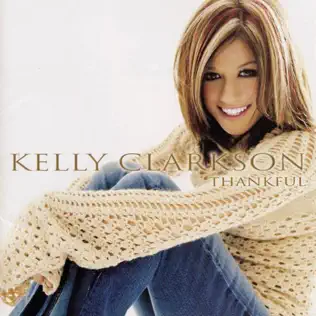 Kelly Clarkson – Thankful Kelly Clarkson – Thankful