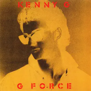 Kenny G – G Force (Expanded) Kenny G – G Force (Expanded)