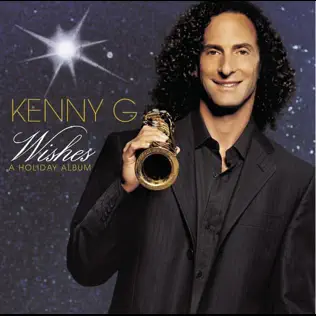 Kenny G – Wishes A Holiday Album Kenny G – Wishes A Holiday Album