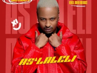 Kozzi ft Heavy-K, Maijor Habe, DJ Kenza, Don De Guitarist – As’laleli Kozzi – As’laleli ft Heavy K, Maijor Habe, DJ Kenza, Don De Guitarist