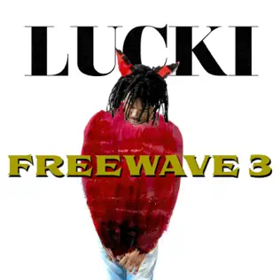 LUCKI – Freewave 3 LUCKI – Freewave 3