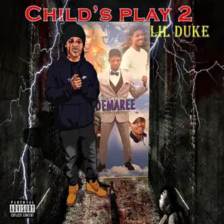 Lil Duke – Child’s Play 2 Lil Duke – Child’s Play 2