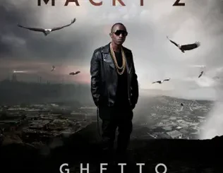 ALBUM: Macky 2 – Ghetto President Macky 2 – Ghetto President