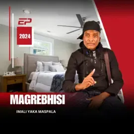 Magrebhisi – IMALI YAKA MASPALA Magrebhisi – IMALI YAKA MASPALA