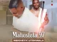 Mahostela 97i – Ngikheth’ Utshwala ft Shenge Wasehlalankos
