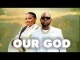 Makhadzi – Our God ft Mr Bow