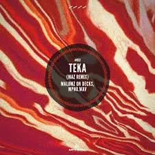 Malumz on Decks ft Mpho.Wav – Teka (Maz Remix) Malumz on Decks ft Mpho.Wav – Teka (Maz Remix)