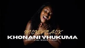 Mickeyblack – Khonani Vhukuma