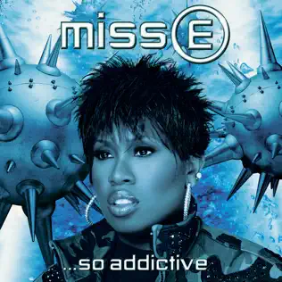 Missy Elliott – Miss E...So Addictive Missy Elliott – Miss E...So Addictive